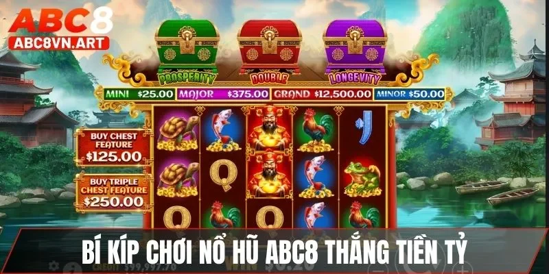 Bí kíp chơi nổ hũ ABC8 thắng tiền tỷ Bí kíp chơi nổ hũ ABC8 thắng tiền tỷ