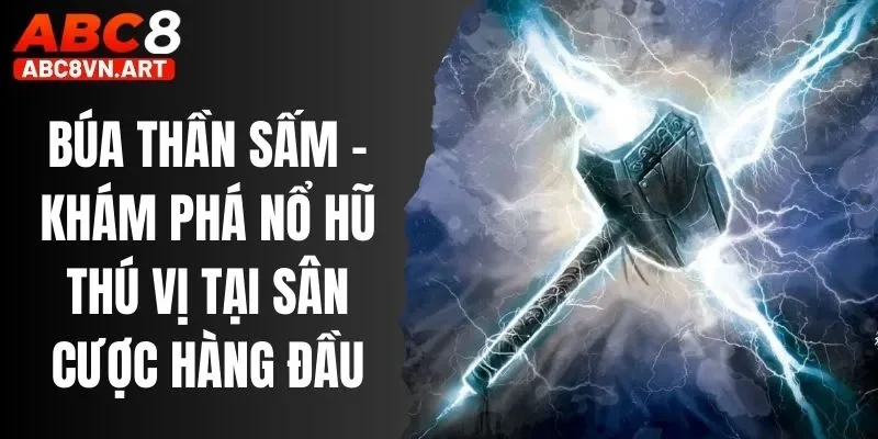 Búa Thần Sấm Abc8