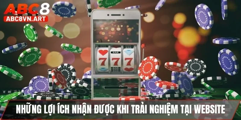 Các lợi ích nhận được Các lợi ích nhận được