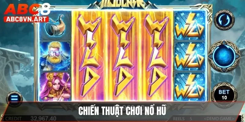 Chiến thuật chơi nổ hũ Chiến thuật chơi nổ hũ