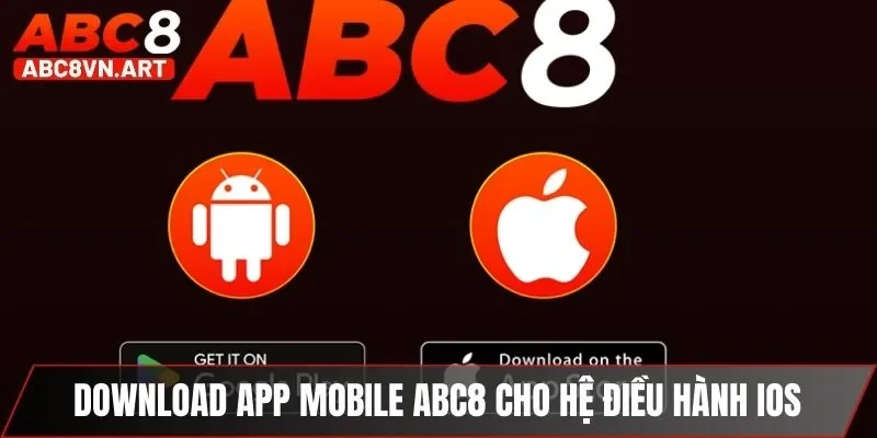 Download app mobile ABC8 cho hệ điều hành iOS Download app mobile ABC8 cho hệ điều hành iOS