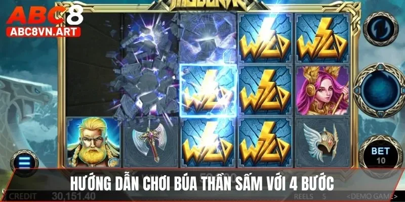 Hướng dẫn chơi Búa Thần Sấm với 4 bước Hướng dẫn chơi Búa Thần Sấm với 4 bước