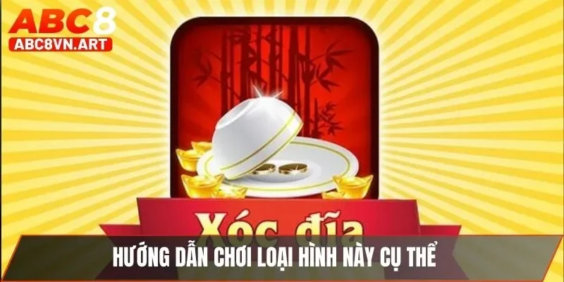 Hướng dẫn chơi loại hình này cụ thể Hướng dẫn chơi loại hình này cụ thể