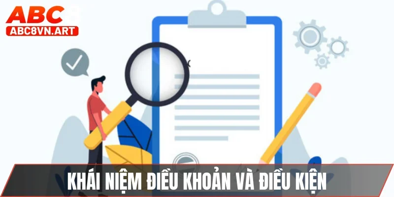 Khái niệm chuẩn về điều khoản và điều kiện nhà cái Khái niệm chuẩn về điều khoản và điều kiện nhà cái