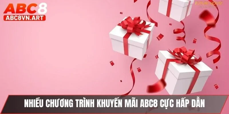 Khuyến mãi tại ABC8 hấp dẫn Khuyến mãi tại ABC8 hấp dẫn