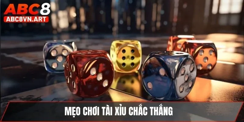 Mẹo chơi tài xỉu chắc thắng Mẹo chơi tài xỉu chắc thắng