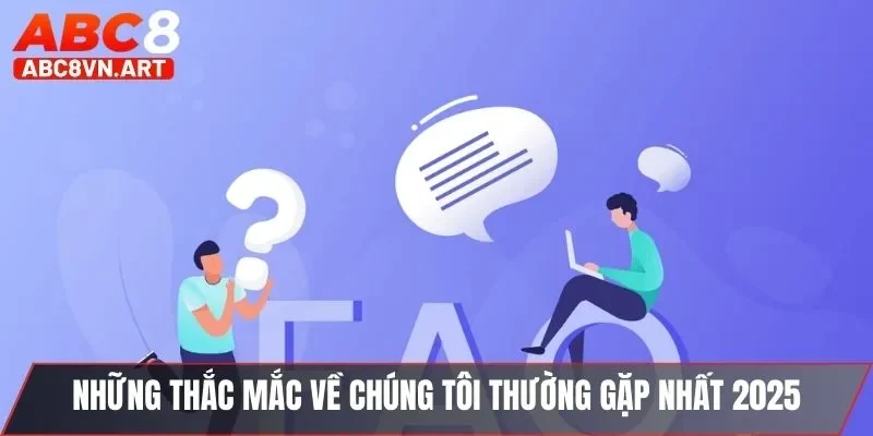 Những FAQ thường gặp Những FAQ thường gặp