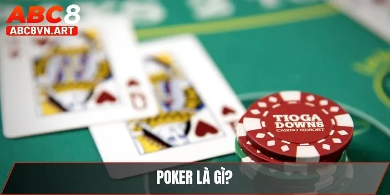 Poker là gì?