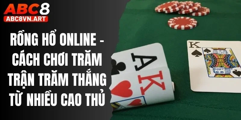 Rồng hổ online abc8