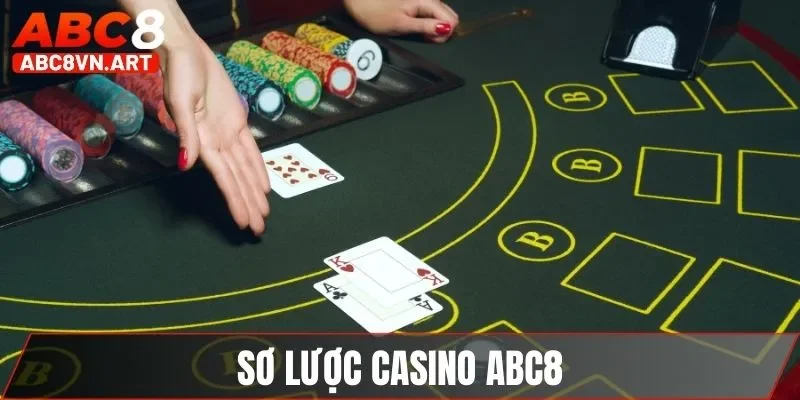 Sơ lược casino ABC8 Sơ lược casino ABC8